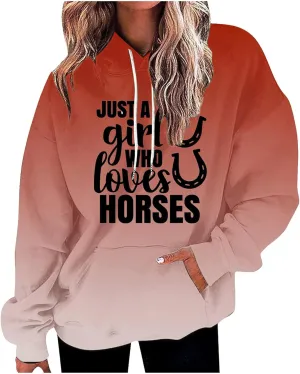 Just a Girl Who Loves Horses Hoodie for Women Pullover Casual Hooded Sweatshirt Equestrian Gift Cozy Top Streetwear